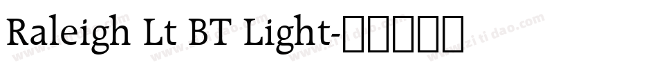 Raleigh Lt BT Light字体转换